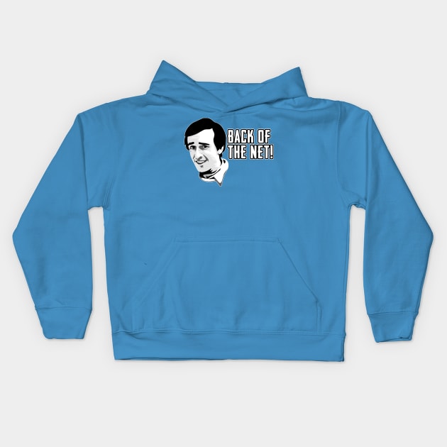 Alan Partridge Back Of The Net Quote Kids Hoodie by Nova5